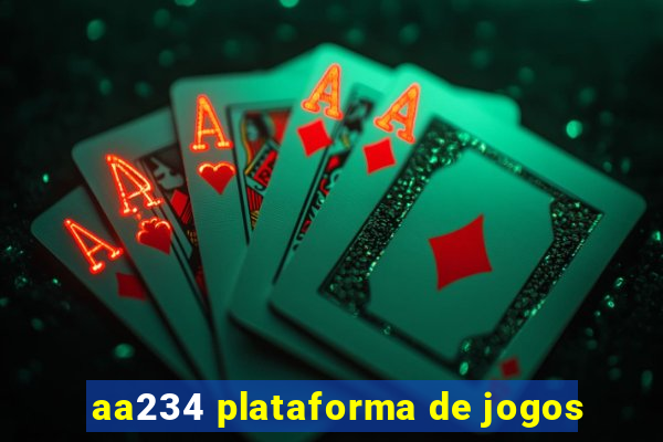 aa234 plataforma de jogos